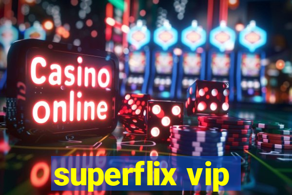 superflix vip